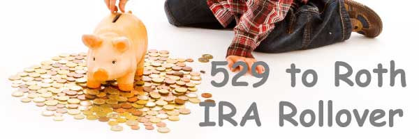529 to Roth IRA Rollover
