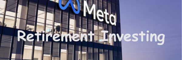image of building with Meta Platforms logo and the text: Retirement Investing