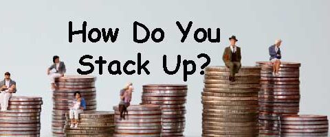 how do you stack up? with image of people sitting on stacks of coins